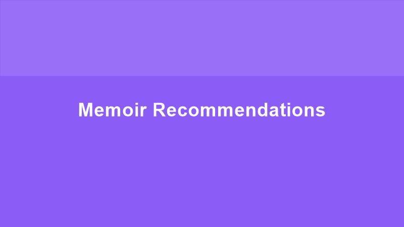 Memoir Recommendations
