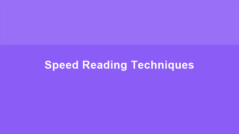 Speed Reading Techniques